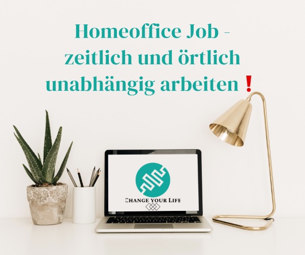 Homeoffice Job, zeitlich und örtlich unabhängig arbeiten